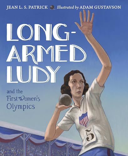 Long-Armed Ludy and the First Women's Olympics [Paperback]