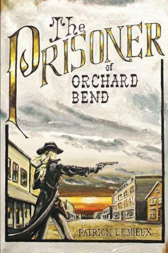 Prisoner of Orchard Bend [Paperback]