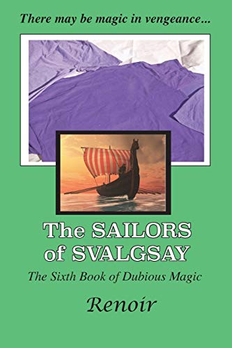 Sailors of Svalgsay  The Sixth Book of Dubious Magic [Paperback]