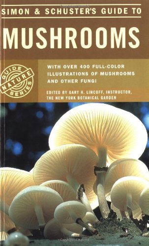Simon &amp Schuster&39s Guide to Mushrooms [Paperback]