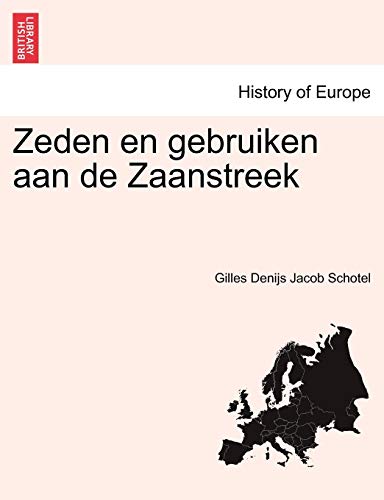 Zeden en Gebruiken Aan de Zaanstreek [Paperback]