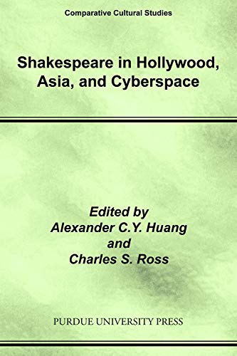 SHAKESPEARE IN HOLLYWOOD ASIA AND CYBERSPACE [Paperback]