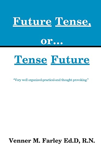 Future Tense  Or... Tense Future [Paperback]
