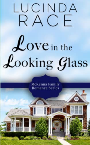 Love in the Looking Glass  Book Six in the Loudon Series [Paperback]