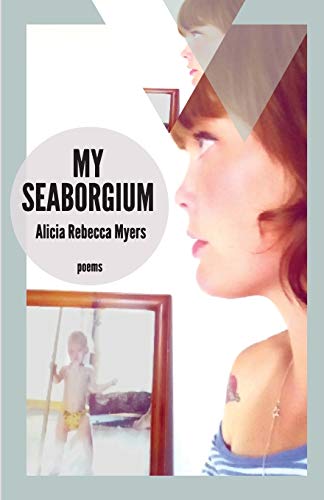 My Seaborgium Poems (mineral Point Poetry Series) (volume 2) [Paperback]