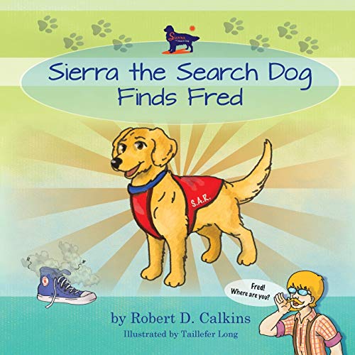 Sierra The Search Dog Finds Fred [Paperback]