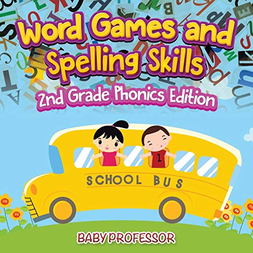Word Games and Spelling Skills 2nd Grade Phonics Edition [Paperback]