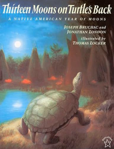 Thirteen Moons on Turtle's Back A Native American Year of Moons [Paperback]