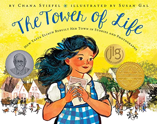 The Tower of Life How Yaffa Eliach Rebuilt Her Town in Stories and Photographs [Hardcover]