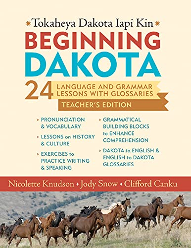 Beginning Dakota/Tokaheya Dakota Iapi Kin Teachers Edition 24 Language and Gram [Paperback]