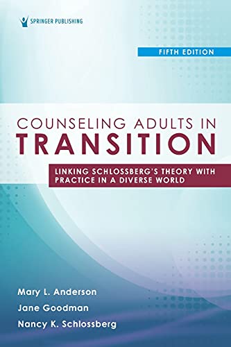 Counseling Adults in Transition, Fifth Edition Linking Schlossberg's Theory wit [Paperback]