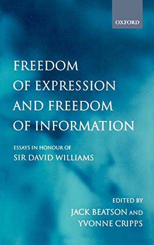 Freedom of Expression and Freedom of Information Essays in Honour of Sir David  [Hardcover]