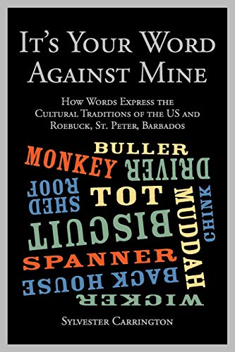It's Your Word Against Mine How Words Express The Cultural Traditions Of The Us [Paperback]