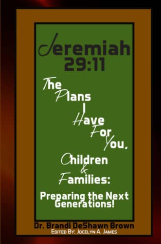 Jeremiah 29  11 the Plans I Have for You Children and Families Preparing the N [Paperback]