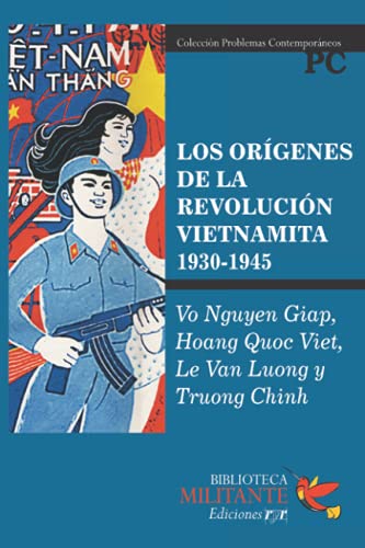 Los Origenes De La Revolucion Vietnamita (1930-1945)