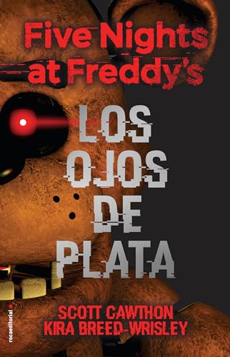 Five Nights at Freddy's. Los ojos de plata / The Silver Eyes [Hardcover]