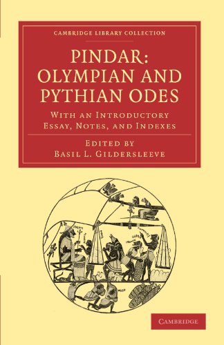 Pindar Olympian and Pythian Odes With an Introductory Essay, Notes, and Indexe [Paperback]