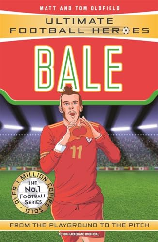Bale From the Playground to the Pitch [Paperback]