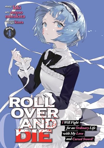 ROLL OVER AND DIE I Will Fight for an Ordinary Life with My Love and Cursed Swo [Paperback]