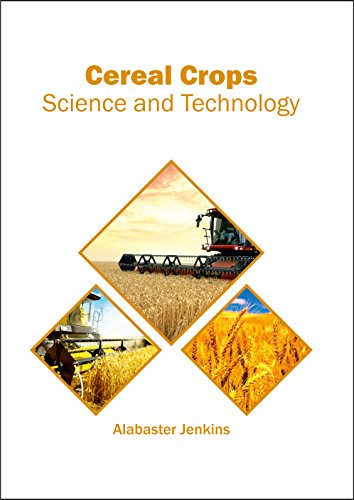 Cereal Crops Science And Technology [Hardcover]