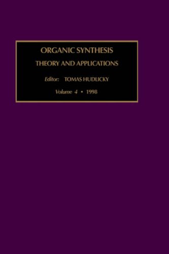 Organic Synthesis Theory and Applications [Hardcover]