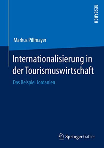 Internationalisierung in der Tourismuswirtschaft Das Beispiel Jordanien [Paperback]