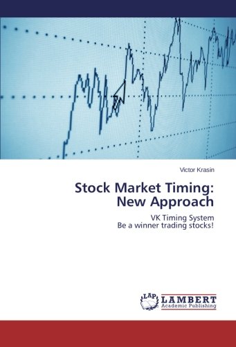Stock Market Timing New Approach Vk Timing System Be A Winner Trading Stocks [Paperback]