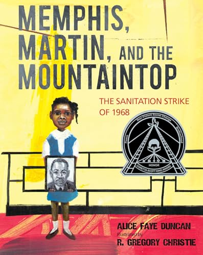 Memphis, Martin, and the Mountaintop The Sanitation Strike of 1968 [Hardcover]