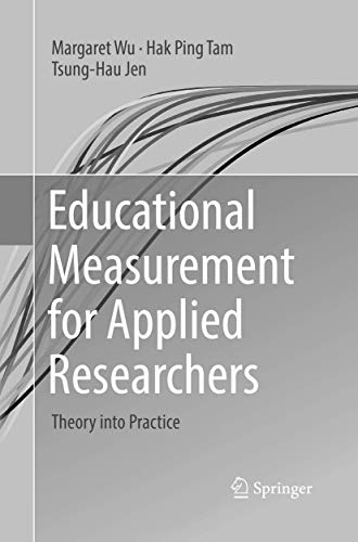 Educational Measurement for Applied Researchers Theory into Practice [Paperback]