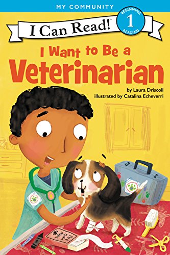 I Want to Be a Veterinarian [Paperback]