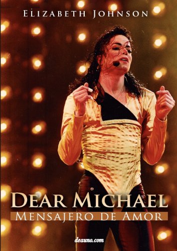 Dear Michael - Mensajero De Amor (spanish Edition) [Paperback]