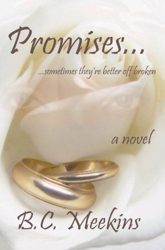 Promises...  ... sometimes they're better off Broken [Hardcover]