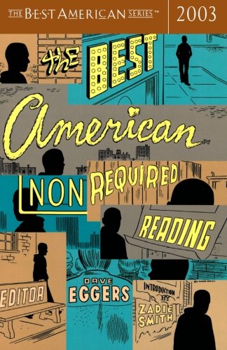 The Best American Nonrequired Reading 2003 [Paperback]