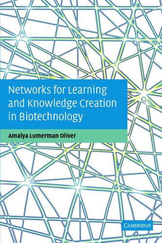 Networks for Learning and Knowledge Creation in Biotechnology [Paperback]