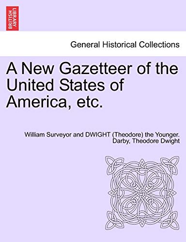 A New Gazetteer Of The United States Of America, Etc. [Paperback]