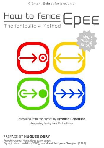 How to Fence Epee -The Fantastic 4 Method [Paperback]