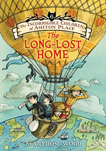 The Incorrigible Children of Ashton Place Book VI The Long-Lost Home [Paperback]