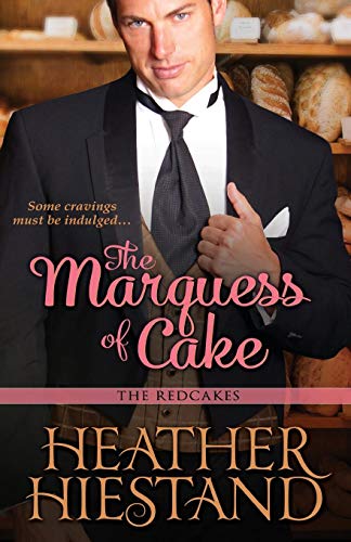 The Marquess Of Cake [Paperback]
