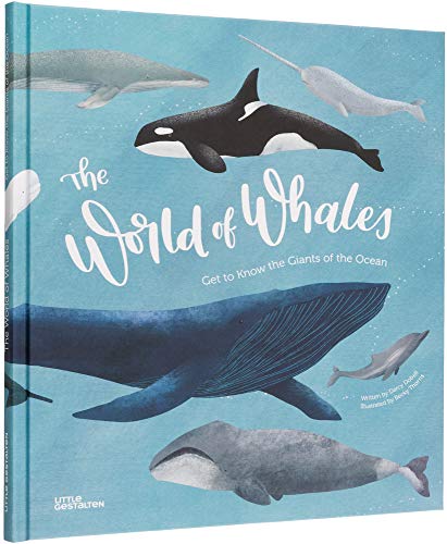 The World of Whales Get to Know the Giantsof the Ocean [Hardcover]