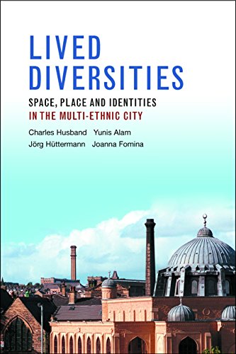 Lived Diversities Space, Place and Identities in the Multi-Ethnic City [Hardcover]