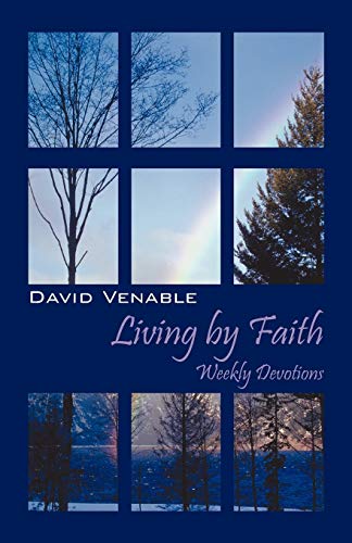 Living by Faith  Weekly Devotions [Paperback]