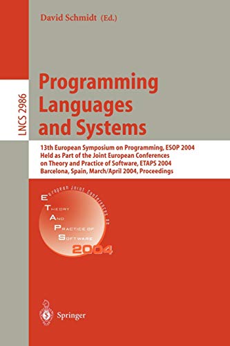 Programming Languages and Systems 13th European Symposium on Programming, ESOP  [Paperback]