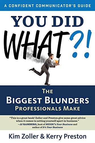 You Did What The Biggest Blunders Professionals Make (a Confident Communicato [Paperback]