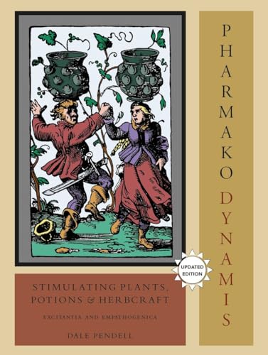 Pharmako/Dynamis, Revised and Updated Stimulating Plants, Potions, and Herbcraf [Paperback]