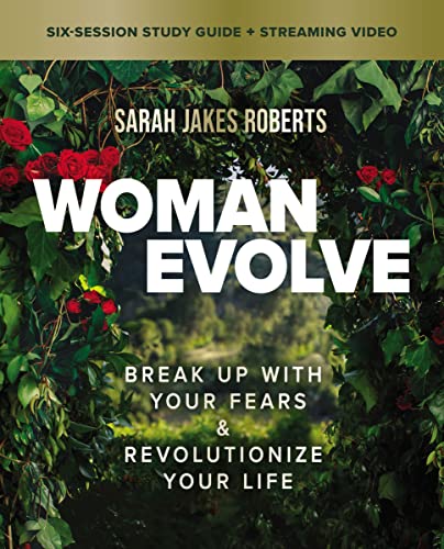 Woman Evolve Bible Study Guide plus Streaming Video Break Up with Your Fears an [Paperback]