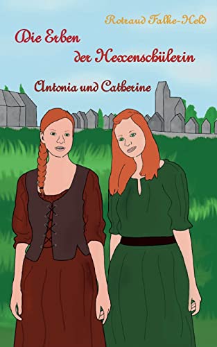 Die Erben Der Hexenschulerin