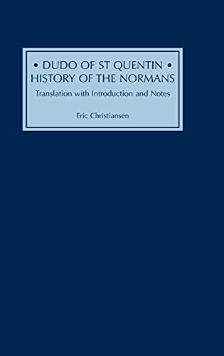 Dudo of St Quentin &ltI&gtHistory of the Normans&lt/I&gt Translation with  [Hardcover]