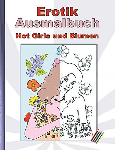 Erotik Ausmalbuch Hot Girls Und Blumen