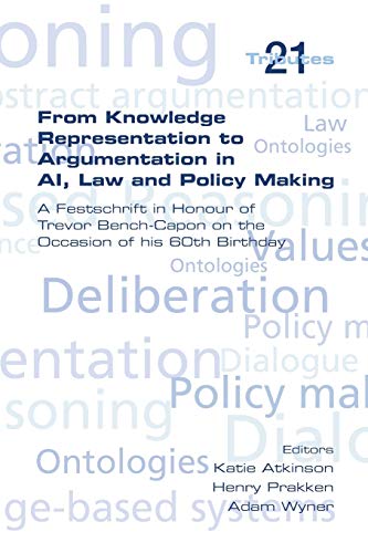 From Knowledge Representation To Argumentation In Ai, Law And Policy Making. A F [Paperback]