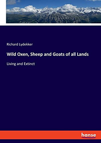 Wild Oxen, Sheep And Goats Of All Lands